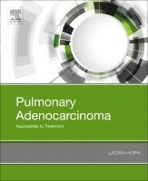 Leora Horn - Pulmonary Adenocarcinoma: Approaches to Treatment, Häftad. Tillgänglighet: Lägg i varukorg