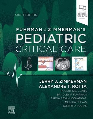Fuhrman and Zimmerman's Pediatric Critical Care av Jerry J Zimmerman, Alexandre T Rotta