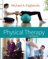 Michael A. Pagliarulo, USA) Pagliarulo, Michael A. (Professor Emeritus, Department of Physical Therapy, Ithaca College, Ithaca, New York - Introduction to Physical Therapy, Häftad