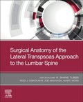 Surgical anatomy of the lateral transpsoas approach to the lumbar spine E-Book