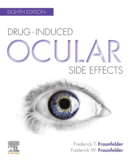 Frederick W. Fraunfelder, Frederick T. Fraunfelder - Drug-Induced Ocular Side Effects: Clinical Ocular Toxicology E-Book, E-bok. Tillgänglighet: Lägg i varukorg