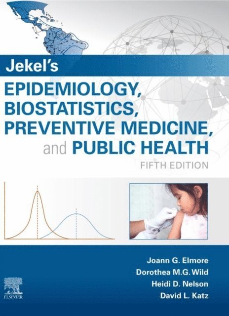 David L. Katz, Heidi D. Nelson, Dorothea Wild, Joann G. Elmore - Jekel's Epidemiology, Biostatistics and Preventive Medicine E-Book, E-bok