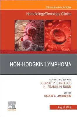 Caron A Jacobson - Non-Hodgkin's Lymphoma , An Issue of Hematology/Oncology Clinics of North America, Inbunden. Tillgänglighet: Lägg i varukorg