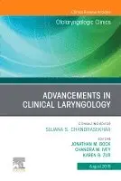 Advancements in Clinical Laryngology, An Issue of Otolaryngologic Clinics of North America