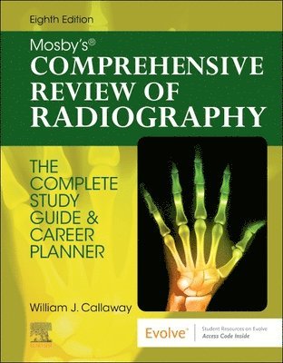 William J. Callaway - Mosby's Comprehensive Review of Radiography, Häftad. Tillgänglighet: Lägg i varukorg