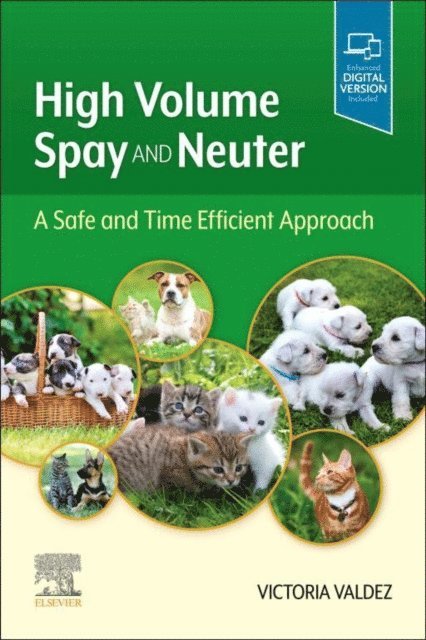Victoria Valdez - High Volume Spay and Neuter: A Safe and Time Efficient Approach E-Book, E-bok. Tillgänglighet: Lägg i varukorg