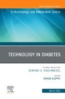 Grazia Aleppo - Technology in Diabetes, An Issue of Endocrinology and Metabolism Clinics of North America, Inbunden