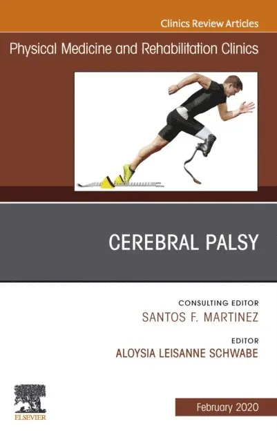 Aloysia Schwabe - Cerebral Palsy,An Issue of Physical Medicine and Rehabilitation Clinics of North America, E-Book, E-bok. Tillgänglighet: Lägg i varukorg