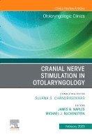 Michael J. Ruckenstein, James G. Naples - Cranial Nerve Stimulation in Otolaryngology, An Issue of Otolaryngologic Clinics of North America, Inbunden. Tillgänglighet: Lägg i varukorg