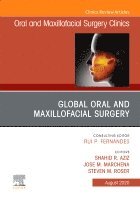 Shahid Aziz, Jose M. Marchena, Steven Roser - Global Oral and Maxillofacial Surgery, An Issue of Oral and Maxillofacial Surgery Clinics of North America, Inbunden. Tillgänglighet: Lägg i varukorg