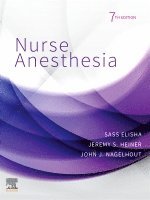 Sass Elisha, Jeremy S. Heiner, John J. Nagelhout - Nurse Anesthesia, Inbunden. Tillgänglighet: Lägg till