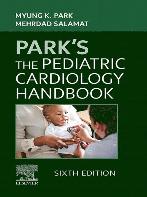 Mehrdad Salamat, Myung K. Park - Park's The Pediatric Cardiology Handbook - E-Book, E-bok. Tillgänglighet: Lägg i varukorg