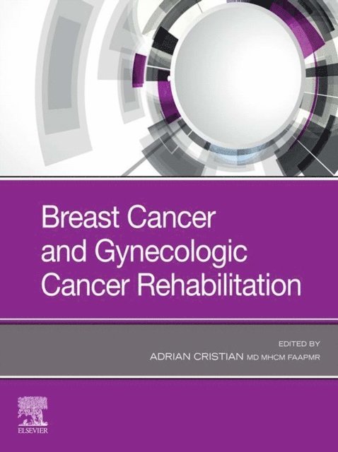Adrian Cristian - Breast Cancer and Gynecological Cancer Rehabilitation, E-bok. Tillgänglighet: Lägg i varukorg