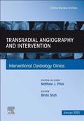 Transradial Angiography and Intervention, An Issue of Interventional Cardiology Clinics