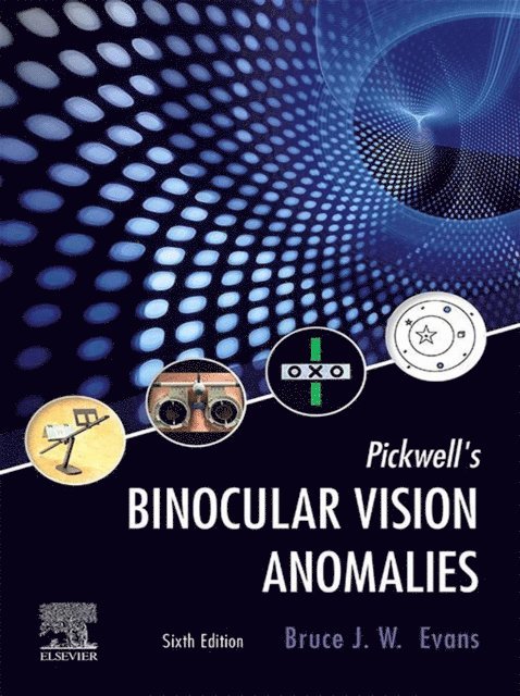 Bruce J. W. Evans - Pickwell's Binocular Vision Anomalies E-Book, E-bok