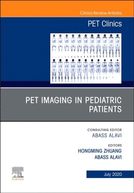 Abass Alavi, Hongming Zhuang - PET Imaging in Pediatric Patients, An Issue of PET Clinics, E-bok