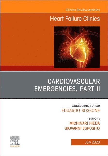 Michinari Hieda, Giovanni Esposito - Cardiovascular Emergencies, Part II, An Issue of Heart Failure Clinics, E-bok