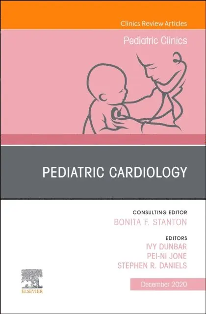 Stephen R. Daniels, Pei-Ni Jone, Ivy Dunbar - Pediatric Cardiology, An Issue of Pediatric Clinics of North America, E-bok. Tillgänglighet: Lägg i varukorg