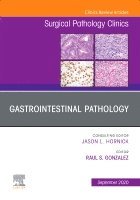 Raul S. Gonzalez - Gastrointestinal Pathology, An Issue of Surgical Pathology Clinics, Inbunden