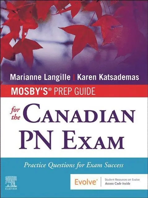 Karen Katsademas, Marianne Langille - Mosby's Prep Guide for the Canadian PN Exam E-Book, E-bok. Tillgänglighet: Lägg i varukorg