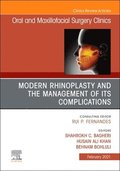 Modern Rhinoplasty and the Management of its Complications, An Issue of Oral and Maxillofacial Surgery Clinics of North America