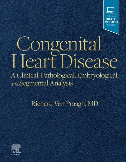 Richard Van Praagh - Congenital Heart Disease, E-Book, E-bok