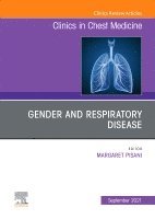 Margaret Pisani - Gender and Respiratory Disease, An Issue of Clinics in Chest Medicine, Inbunden. Tillgänglighet: Lägg i varukorg