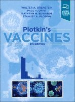 Walter A. Orenstein, Paul A. Offit, Kathryn M. Edwards, Stanley A. Plotkin - Plotkin's Vaccines, Inbunden