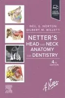 Neil S. Norton, Gilbert M. Willett - Netter's Head and Neck Anatomy for Dentistry, Häftad
