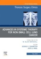 Jessica Donington, Jyoti Patel - Advances in Systemic Therapy for Non-Small Cell Lung Cancer, An Issue of Thoracic Surgery Clinics, Inbunden