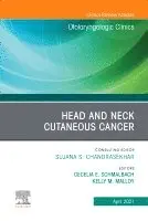 Cecelia E Schmalbach, Kelly M. Malloy - Head and Neck Cutaneous Cancer, An Issue of Otolaryngologic Clinics of North America, Inbunden. Tillgänglighet: Lägg i varukorg