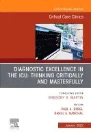 Paul Bergl - Diagnostic Excellence in the ICU: Thinking Critically and Masterfully, An Issue of Critical Care Clinics, Inbunden. Tillgänglighet: Lägg i varukorg