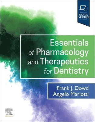 Frank J. Dowd, Angelo Mariotti - Essentials of Pharmacology and Therapeutics for Dentistry, Häftad. Tillgänglighet: Lägg i varukorg