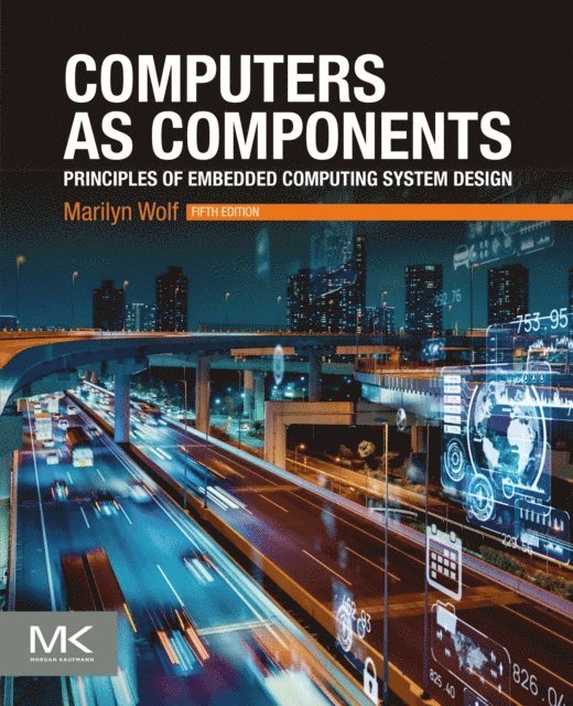 Marilyn Wolf - Computers as Components, E-bok