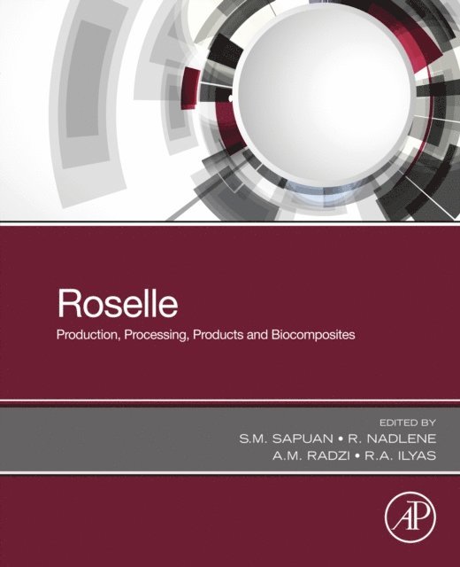 R.A. Ilyas, A.M. Radzi, Nadlene Razali, S. M. Sapuan - Roselle, E-bok