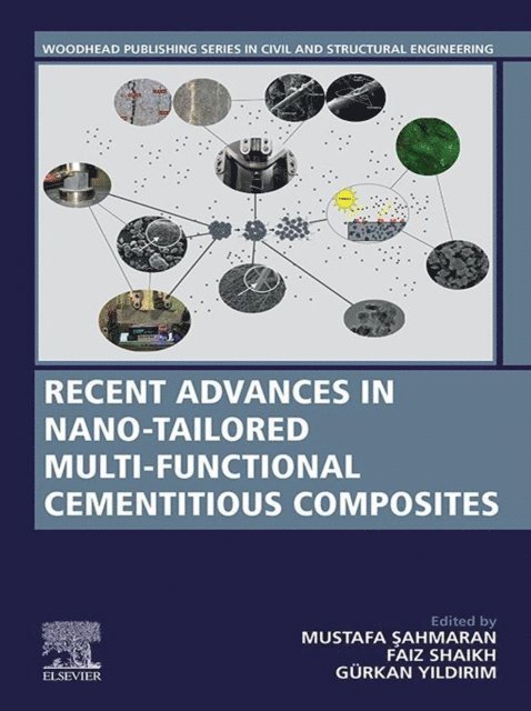 Gurkan Yildirim, Faiz Shaikh, Mustafa Sahmaran - Recent Advances in Nano-Tailored Multi-Functional Cementitious Composites, E-bok