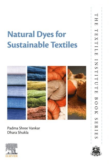 Dhara Shukla, Padma Shree Vankar - Natural Dyes for Sustainable Textiles, E-bok
