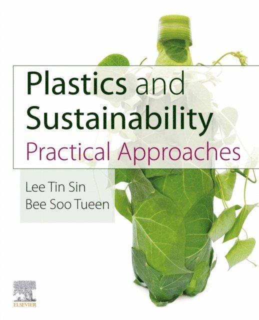 Bee Soo Tueen, Lee Tin Sin - Plastics and Sustainability, E-bok