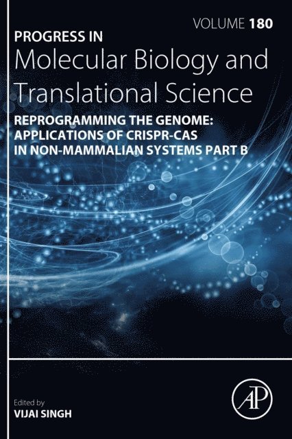 Reprogramming the Genome: Applications of CRISPR-Cas in non-mammalian systems part B, E-bok