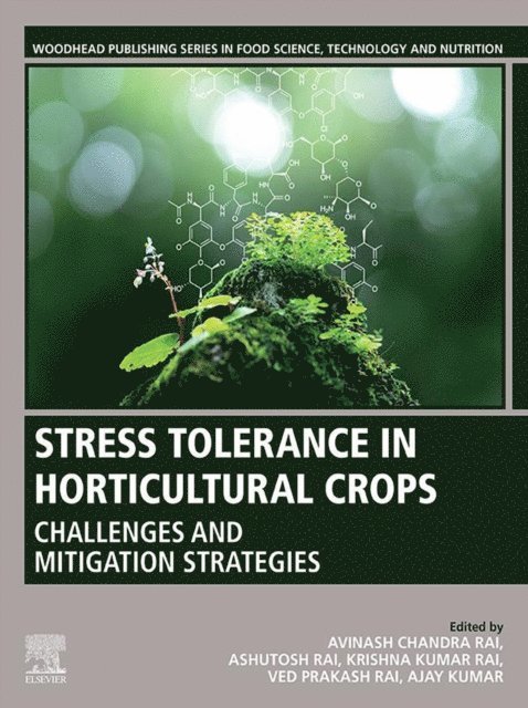 Ved Prakash Rai, Krishna Kumar Rai, Ashutosh Kumar Rai, Avinash Chandra Rai, Ajay Kumar - Stress Tolerance in Horticultural Crops, E-bok