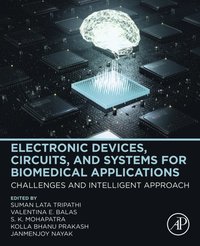 Electronic Devices, Circuits, and Systems for Biomedical Applications