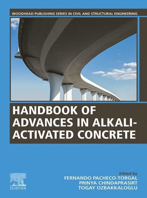 Togay Ozbakkaloglu, Prinya Chindaprasirt, F. Pacheco-Torgal - Handbook of advances in Alkali-activated Concrete, E-bok