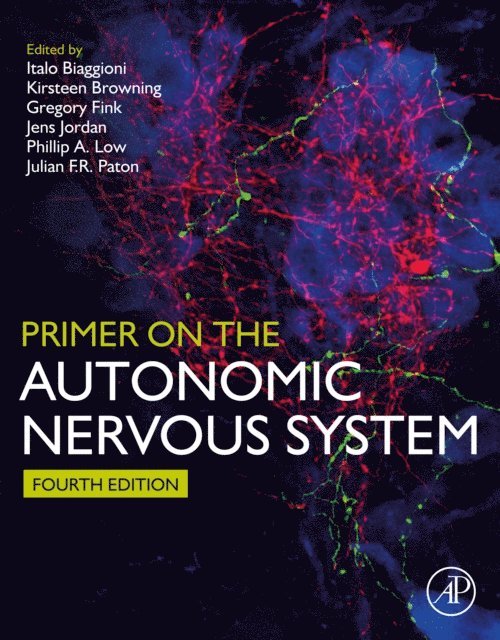 Julian F.R. Paton, Phillip A. Low, Jens Jordan, Gregory Fink, Kirsteen Browning, Italo Biaggioni - Primer on the Autonomic Nervous System, E-bok
