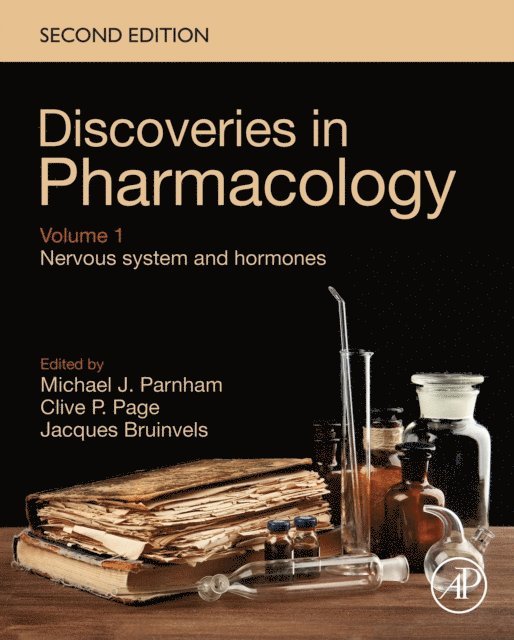 Michael J. Parnham, Jacques Bruinvels, Clive Page - Discoveries in Pharmacology - Volume 1 - Nervous System and Hormones, E-bok