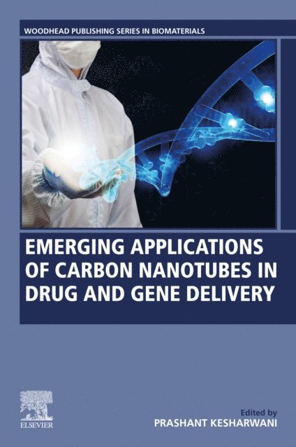 Prashant Kesharwani - Emerging Applications of Carbon Nanotubes in Drug and Gene Delivery, E-bok