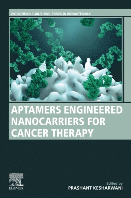 Prashant Kesharwani - Aptamers Engineered Nanocarriers for Cancer Therapy, E-bok