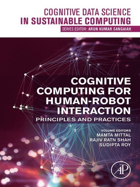 Sudipta Roy, Rajiv Ratn Shah, Mamta Mittal - Cognitive Computing for Human-Robot Interaction, E-bok