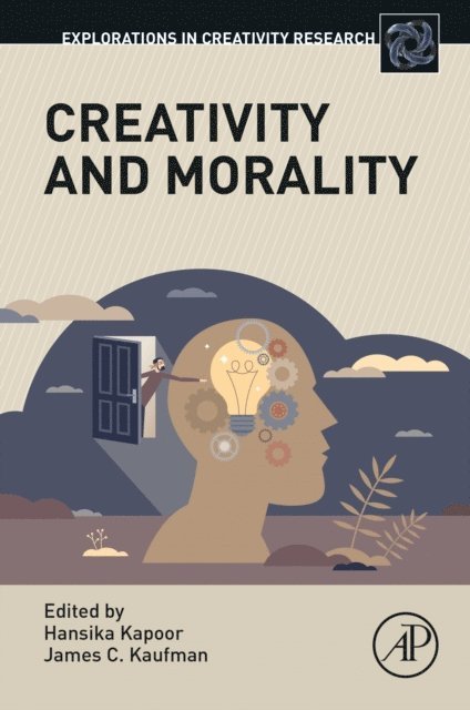 James C. Kaufman, Hansika Kapoor - Creativity and Morality, E-bok