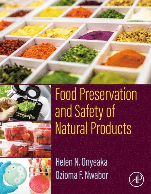 Ozioma F. Nwabor, Helen N. Onyeaka - Food Preservation and Safety of Natural Products, E-bok