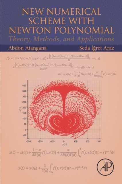 Seda Igret Araz, Abdon Atangana - New Numerical Scheme with Newton Polynomial, E-bok